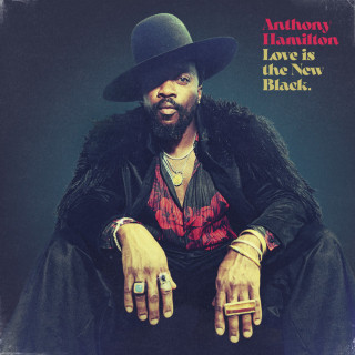Anthony Hamilton - Love Is The New Black album cover