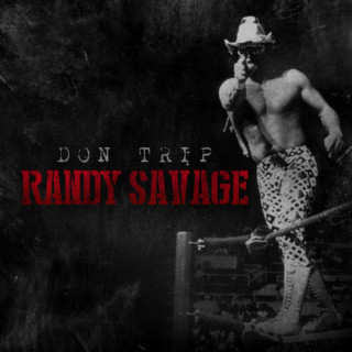 Don Trip - Randy Savage mixtape cover
