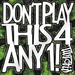 Twiztid - Dont Play This 4 Any1! mixtape cover