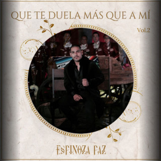 Espinoza Paz - Que Te Duela Más Que A Mí, Vol. 2 live album cover