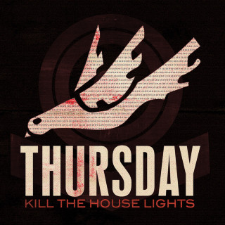 Thursday - Kill The House Lights compilation cover