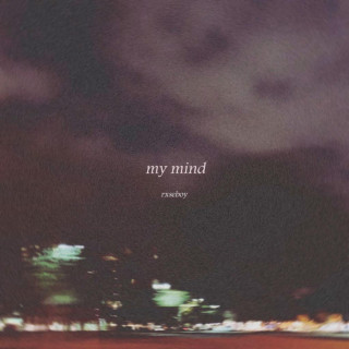 Rxseboy - my mind EP cover