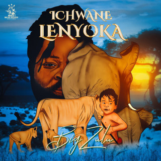 Big Zulu - Ichwane Lenyoka album cover