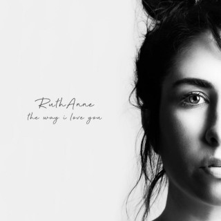 RuthAnne - The Way I Love You EP cover