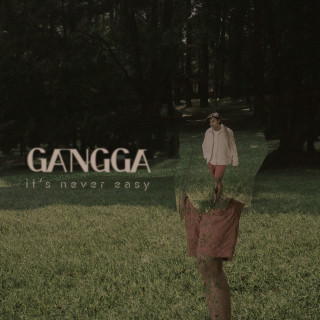 GANGGA - It's Never Easy album cover