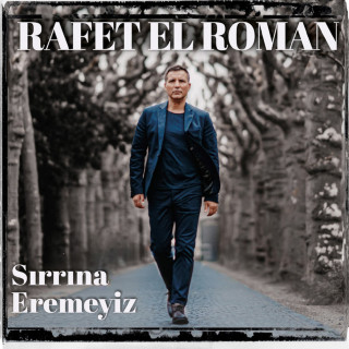 Rafet El Roman - Sırrına Eremeyiz album cover
