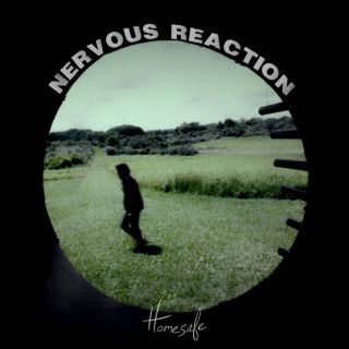 Homesafe - Nervous Reaction EP cover