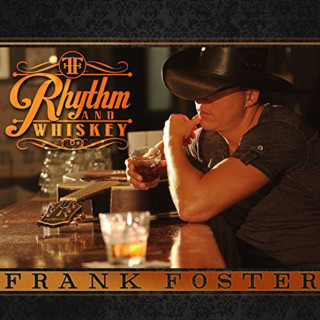 Frank Foster - Rhythm And Whiskey album cover