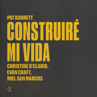 Pat Barrett - Construiré Mi Vida EP cover